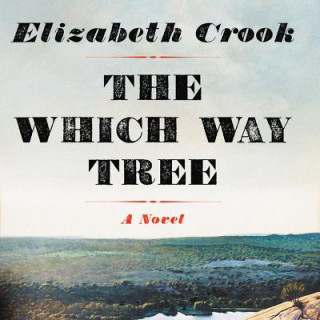 Audio The Which Way Tree Elizabeth Crook