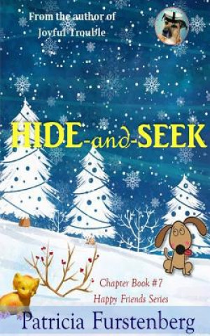 Kniha Hide-And-Seek, Chapter Book #7: Happy Friends, Diversity Stories Children's Series Patricia Furstenberg