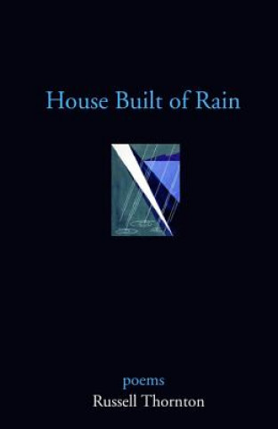 Kniha House Built of Rain Russell Thornton