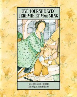 Kniha Une Journee Avec Jeremie Et Mme Ming Sharon Jennings