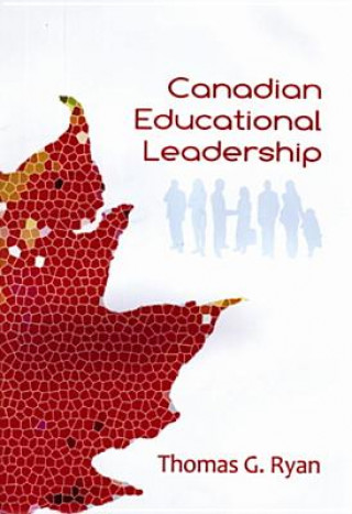 Carte Canadian Educational Leadership Thomas G. Ryan