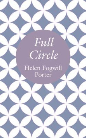 Kniha Full Circle Helen Fogwell Porter