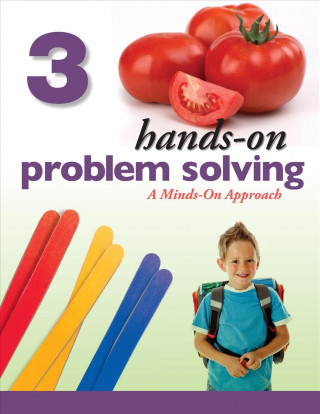 Carte Hands-On Problem Solving, Grade 3: Minds-On Approach Jennifer Lawson