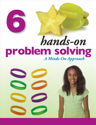 Carte Hands-On Problem Solving, Grade 6: Minds-On Approach Jennifer Lawson