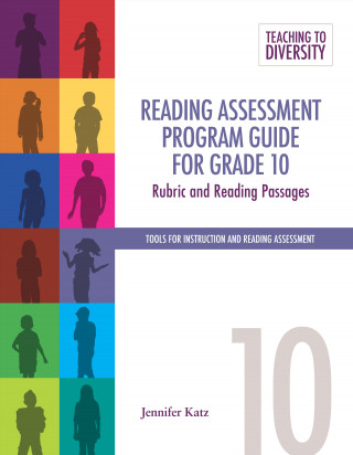 Kniha Reading Assessment Program Guide for Grade 10: Rubric and Reading Passages Jennifer Katz