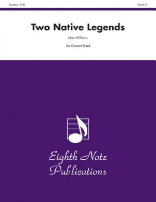 Kniha Two Native Legends: Conductor Score & Parts Max Williams