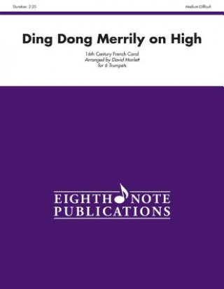 Kniha Ding Dong Merrily on High: Score & Parts David Marlatt