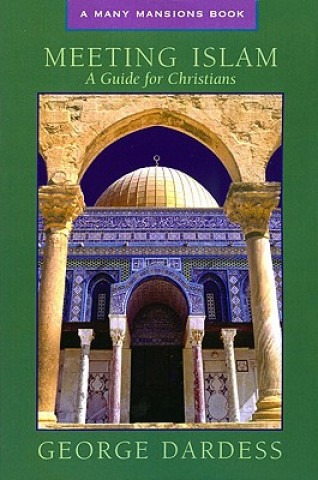 Kniha Meeting Islam George Dardess
