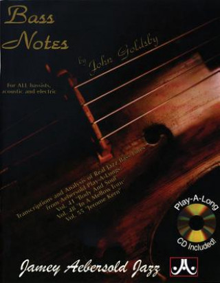 Carte Bass Notes: For All Bassists, Acoustic and Electric, Book & Online Audio John Goldsby