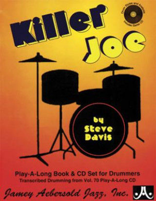 Book Killer Joe -- Drum Styles and Analysis: Transcribed Drumming from Vol. 70, Book & Online Audio Steve Davis