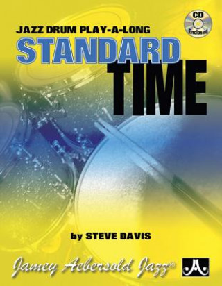 Carte Standard Time: Jazz Drum Play-A-Long, Book & Online Audio Steve Davis