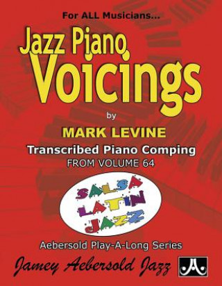 Książka Jazz Piano Voicings: Transcribed Piano Comping from Volume 64 Salsa Latin Jazz, Book & Online Audio Mark Levine