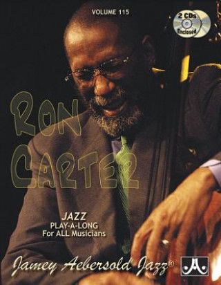 Kniha Jamey Aebersold Jazz -- Ron Carter, Vol 115: Book & 2 CDs Ron Carter