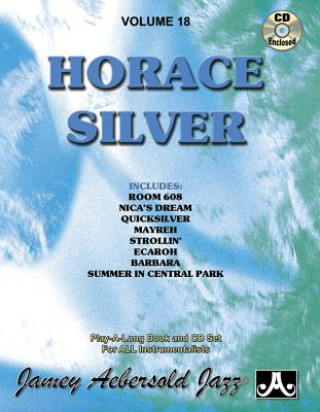 Carte Jamey Aebersold Jazz -- Horace Silver, Vol 18: Book & Online Audio Horace Silver