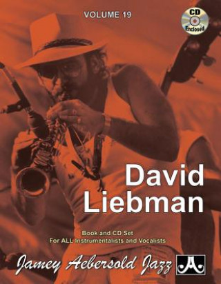 Kniha Jamey Aebersold Jazz -- David Liebman, Vol 19: Book & CD David Liebman