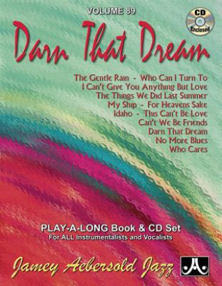 Kniha Jamey Aebersold Jazz -- Darn That Dream, Vol 89: Book & Online Audio Jamey Aebersold