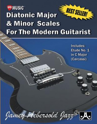 Kniha Diatonic Major & Minor Scales for the Modern Guitarist: Includes Etude No. 1 in C Major (Carcassi) Damon Mazzocco