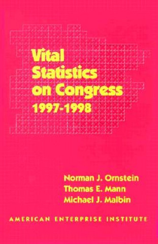 Könyv Vital Statistics on Congress: 1997-1998 Norman J. Ornstein