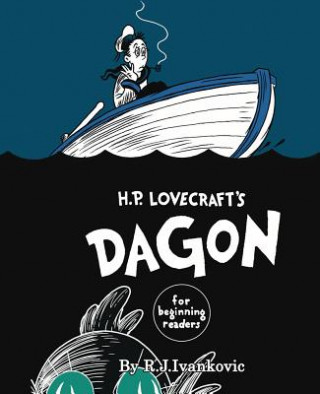 Carte H.P. Lovecraft's Dagon for Beginning Readers R J Ivankovic