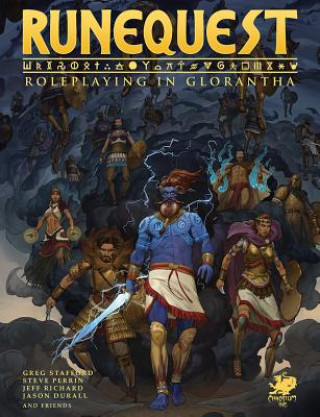 Knjiga Runequest: Glorantha Core Rulebook Greg Stafford