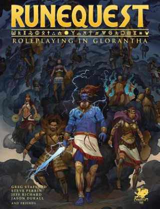 Könyv Runequest: Glorantha Core Rulebook Greg Stafford