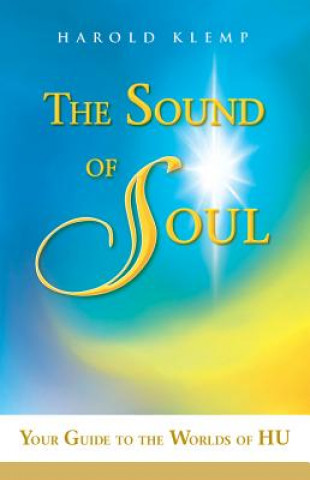 Kniha The Sound of Soul: N/A Harold Klemp