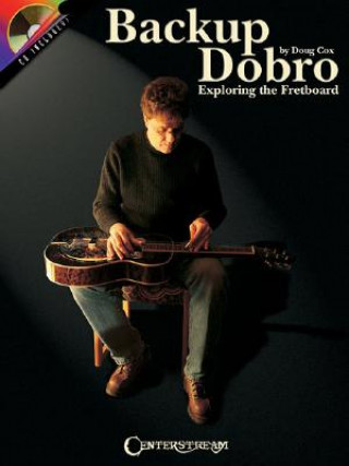 Książka Backup Dobro: Exploring the Fretboard [With CD (Audio)] Doug Cox