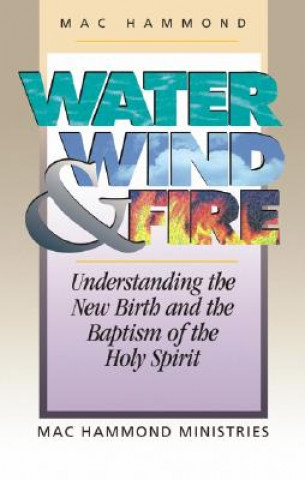 Kniha Water, Wind and Fire Mac Hammond