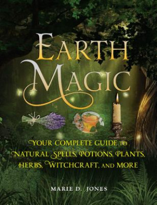 Kniha Earth Magic Marie D. Jones