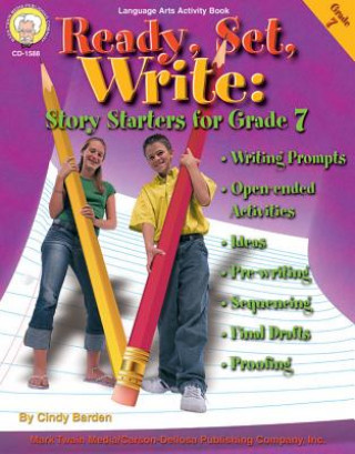 Kniha Ready, Set, Write: Story Starters for Grade 7 Cindy Barden