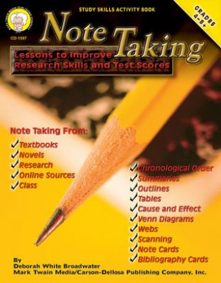 Buch Note Taking, Grades 4 - 8: Lessons to Improve Research Skills and Test Scores Deborah White Broadwater