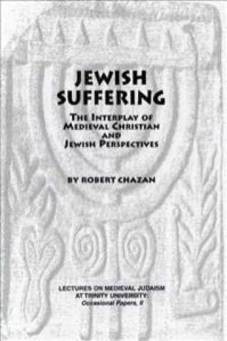 Kniha Jewish Suffering Robert Chazan