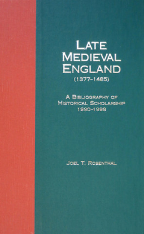 Książka Late Medieval England (1377-1485) Joel T. Rosenthal