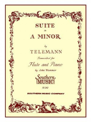 Könyv Suite in a Minor: Flute Georg Philipp Telemann