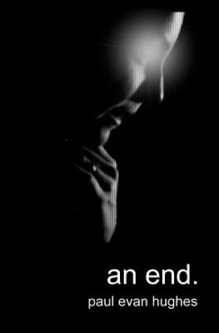 Βιβλίο An end. Paul Evan Hughes