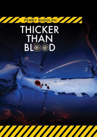 Книга Thicker Than Blood: A Rachel Chavez Mystery Penny Rudolph