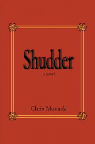 Kniha Shudder Chris Monack