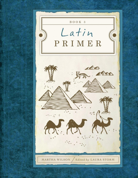 Könyv Latin Primer 3 (Student Edition) Martha Wilson