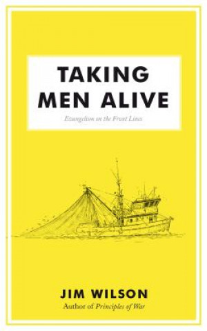 Knjiga Taking Men Alive James I. Wilson