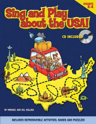 Buch Sing and Play about the USA! [With CD] Michael Gallina