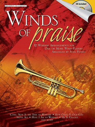 Kniha Winds of Praise: For Trumpet or Clarinet [With CD (Audio)] Stan Pethel