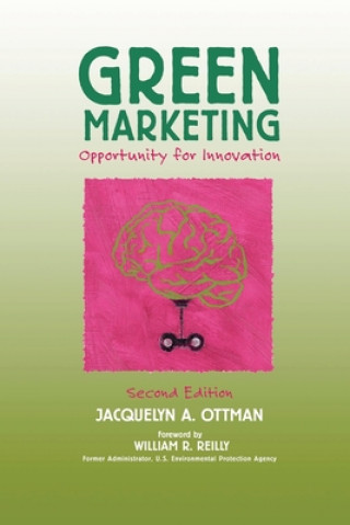 Kniha Green Marketing: Opportunity for Innovation Jacquelyn A. Ottman