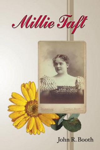Livro Millie Taft: A Novel by John R. Booth John R. Booth
