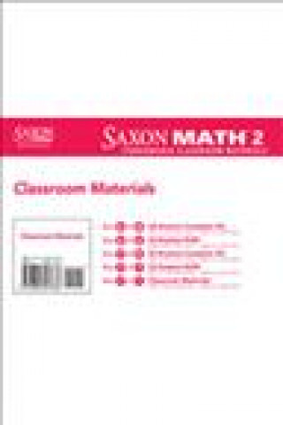 Kniha Saxon Math 2: Classroom Materials Larson