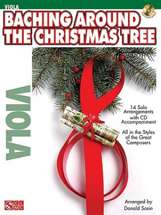 Kniha Baching Around the Christmas Tree: Viola [With CD] Hal Leonard Corp