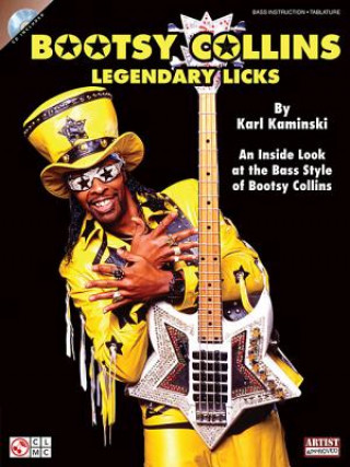 Kniha Bootsy Collins Legendary Licks: An Inside Look at the Bass Style of Bootsy Collins (Book/Online Audio) [With CD (Audio)] Karl Kaminski