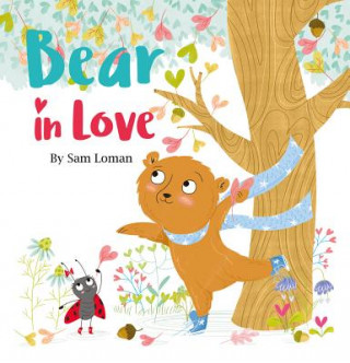Kniha Bear in Love Sam Loman