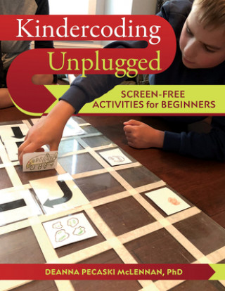 Knjiga Kindercoding Unplugged Deanna Pecaski McLennan