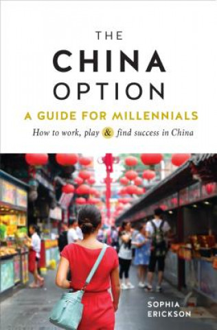 Livre China Option Sophia Camille Erickson