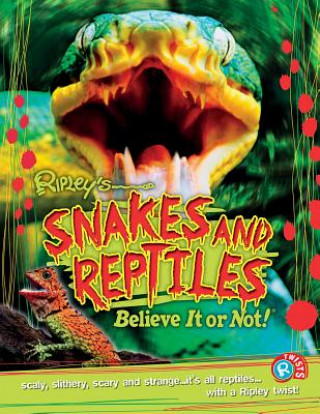 Book Ripley Twists Pb: Snakes and Reptiles, 14 Ripleys Believe It or Not!